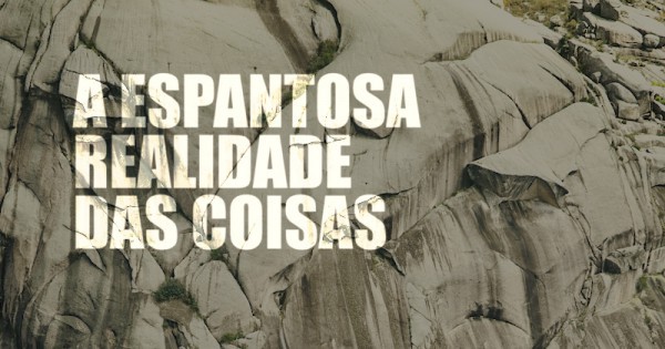 A espantosa realidade das coisas – TSF