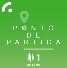 Ponto de Partida – Antena 1